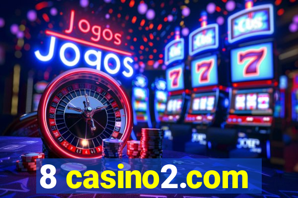 8 casino2.com